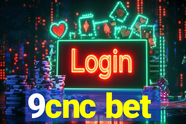 9cnc bet